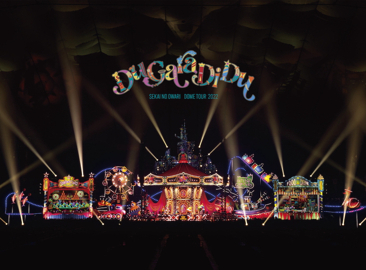 SEKAI NO OWARI DOME TOUR 2022 “Du Gara Di Du”
